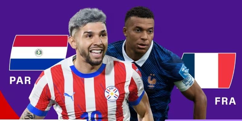 Paraguay vs Pháp chênh lệch về thực lực